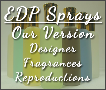 EDP Sprays Our Version Designer Fragrances Reproductions